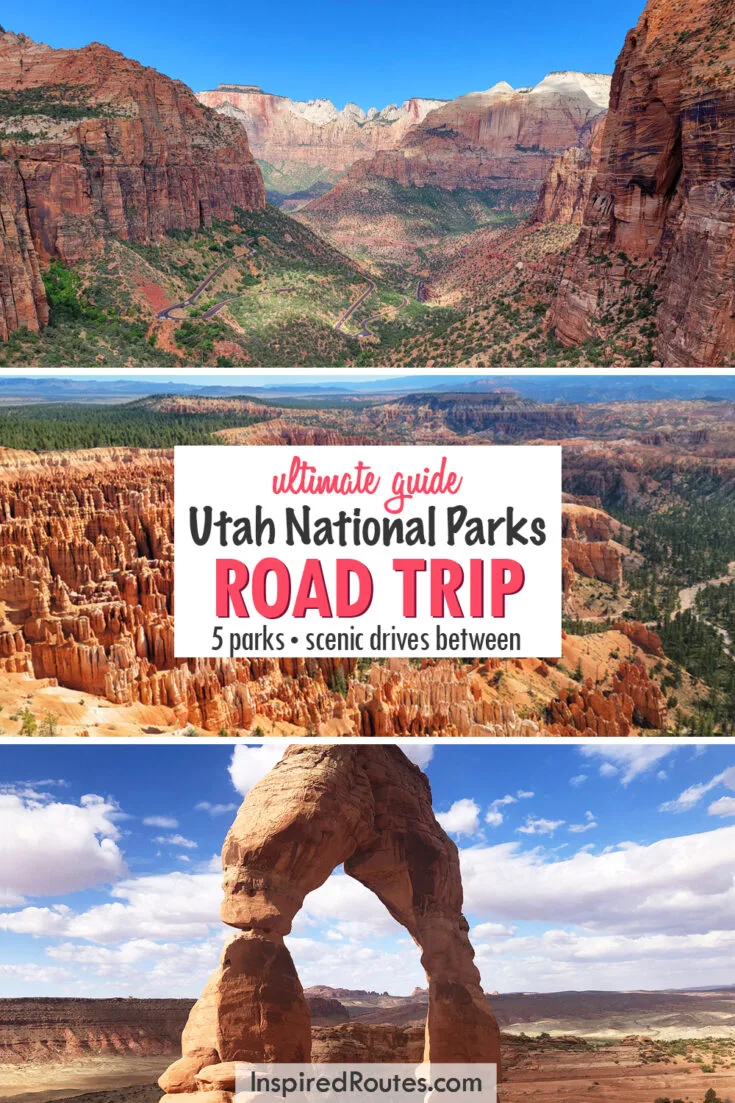 ultimate guide utah national parks road trip 5 parks scenic drives between view of three photos canyon hoodoos and arch