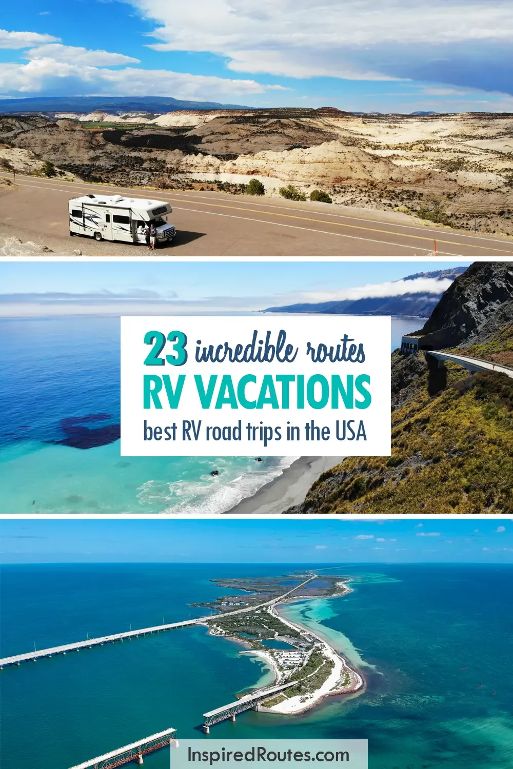 text that reads 23 incredible routes rv vacations best rv road trips in the USA with images of roads with rv through canyon near beach and over the water bridge